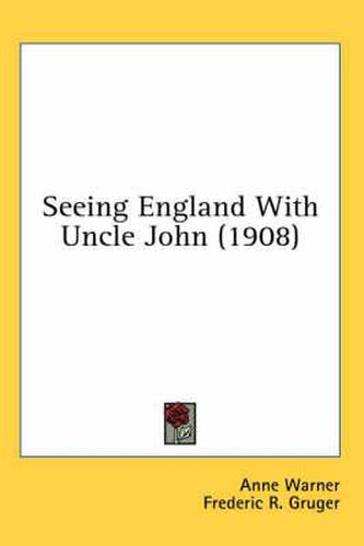 Seeing England with Uncle John (1908)
