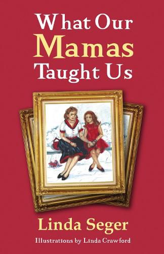 Cover image for What Our Mamas Taught Us