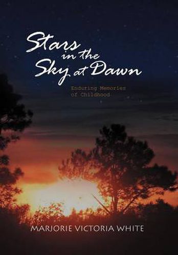 Cover image for Stars in the Sky at Dawn: Enduring Memories of Childhood