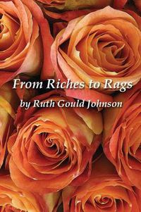 Cover image for From Riches to Rags