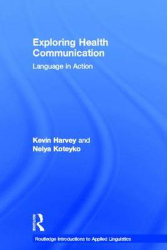 Cover image for Exploring Health Communication: Language in Action