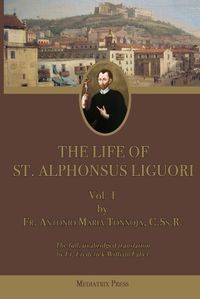 Cover image for The Life of St. Alphonsus Liguori