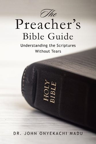 Cover image for The Preacher's Bible Guide: Understanding the Scriptures Without Tears