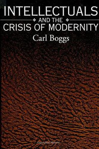 Intellectuals and the Crisis of Modernity