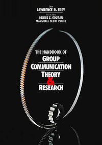 Cover image for The Handbook of Group Communication Theory and Research