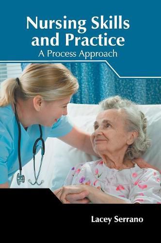 Cover image for Nursing Skills and Practice: A Process Approach