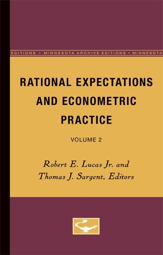 Cover image for Rational Expectations and Econometric Practice: Volume 1