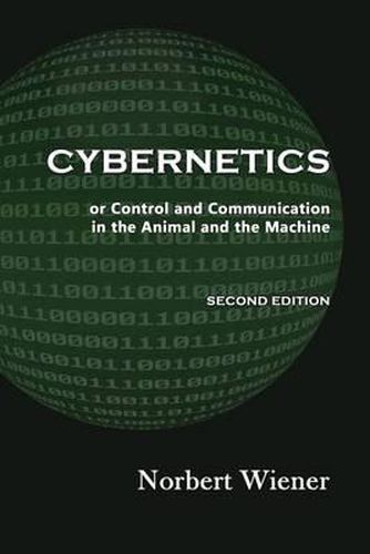 Cover image for Cybernetics, Second Edition: Or Control and Communication in the Animal and the Machine