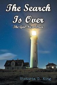 Cover image for The Search Is Over: The Girl Next Door