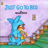 Cover image for Just Go to Bed (Little Critter)