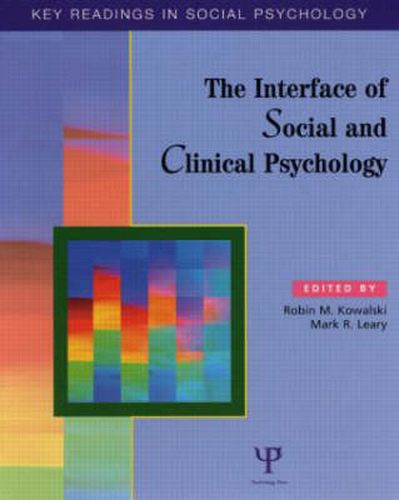 Cover image for The Interface of Social and Clinical Psychology: Key Readings