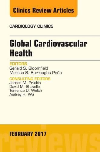 Cover image for Global Cardiovascular Health, An Issue of Cardiology Clinics