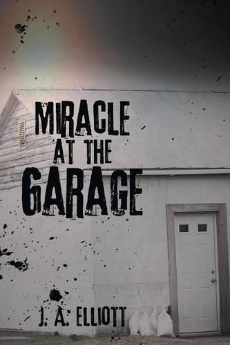 Miracle at the Garage