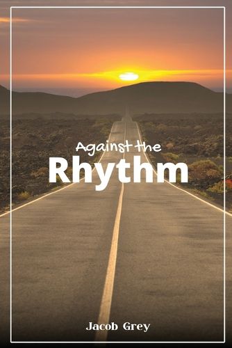 Cover image for Against the Rhythm