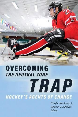 Cover image for Overcoming the Neutral Zone Trap: Hockey's Agents of Change