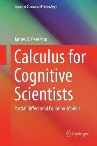 Cover image for Calculus for Cognitive Scientists: Partial Differential Equation Models