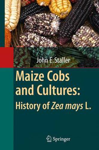 Cover image for Maize Cobs and Cultures: History of Zea mays L.