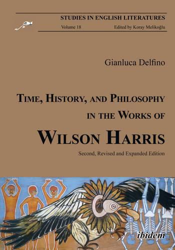 Time, History, and Philosophy in the Works of Wilson Harris