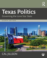 Cover image for Texas Politics: Governing the Lone Star State