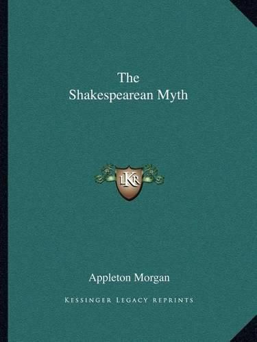 The Shakespearean Myth