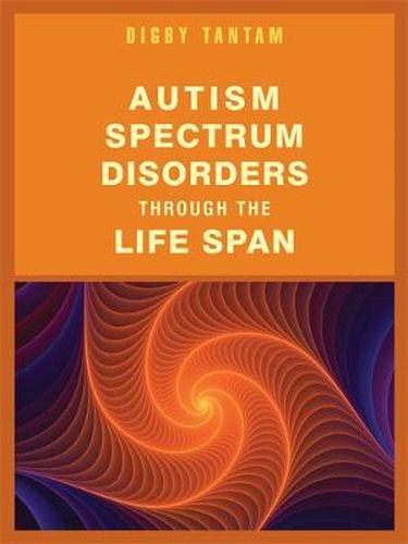 Cover image for Autism Spectrum Disorders Through the Life Span