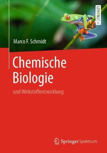 Chemische Biologie: und Wirkstoffentwicklung