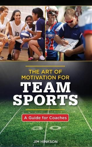 Cover image for The Art of Motivation for Team Sports: A Guide for Coaches
