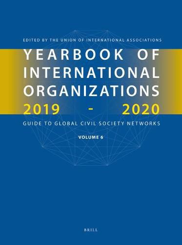 Cover image for Yearbook of International Organizations 2019-2020, Volume 6: Global Civil Society and the United Nations Sustainable Development Goals