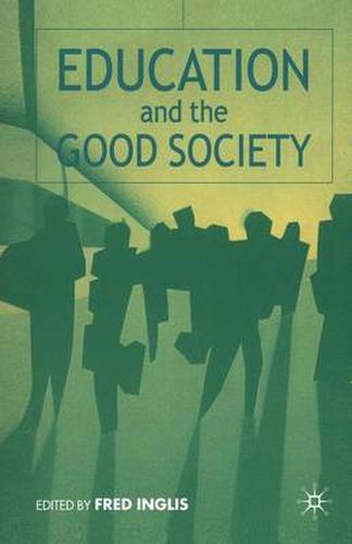Cover image for Education and the Good Society