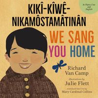 Cover image for We Sang You Home / Kiki-Kiwe-Nikamostamatinan