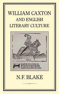 Cover image for William Caxton and English Literary Culture