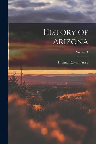 Cover image for History of Arizona; Volume 4