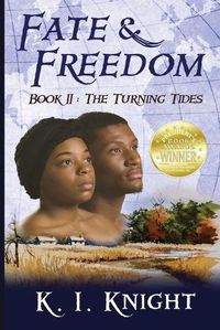 Cover image for Fate & Freedom: Book II - The Turning Tides