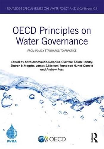 OECD Principles on Water Governance: From Policy Standards to Practice