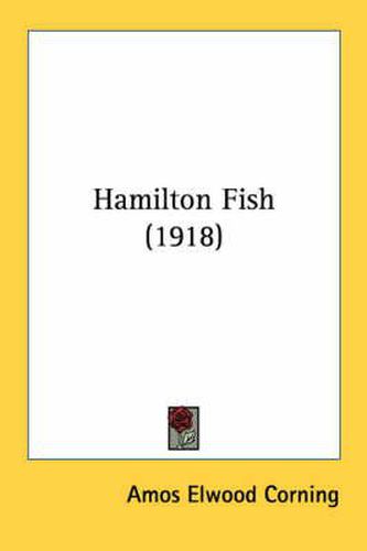 Cover image for Hamilton Fish (1918)
