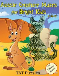 Cover image for Aussie Creature Mazes for Bright Kids