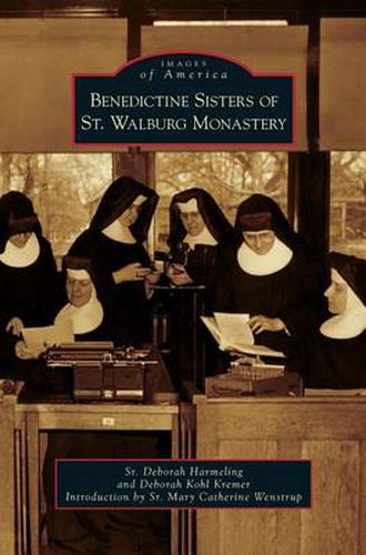 Cover image for Benedictine Sisters of St. Walburg Monastery