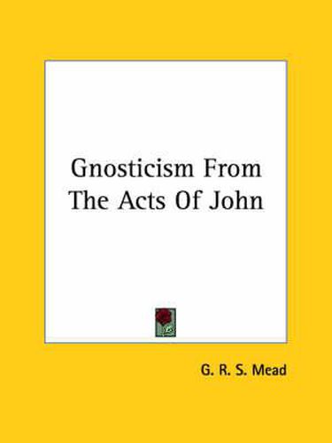 Cover image for Gnosticism from the Acts of John