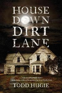 Cover image for House Down Dirt Lane