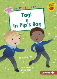 Cover image for Tag! & in Pip's Bag