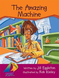 Cover image for Sails Shared Reading Year 4: The Amazing Machine (Big Book)