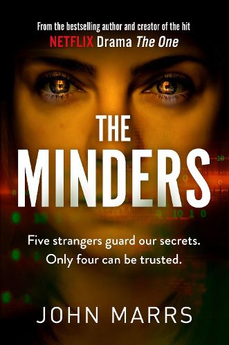 Cover image for The Minders: Five strangers guard our secrets. Four can be trusted.