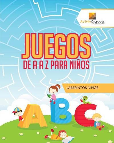 Juegos De A A Z Para Ninos: Laberintos Ninos