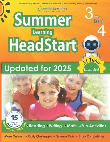 Cover image for Summer Learning HeadStart, Grade 3 to 4: Fun Activities Plus Math, Reading, and Language Workbooks: Bridge to Success with Common Core Aligned Resources and Workbooks
