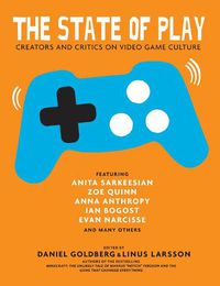 Cover image for The State Of Play: Sixteen Voices on Video Games