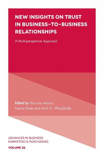 Cover image for New Insights on Trust in Business-to-Business Relationships: A Multi-Perspective Approach