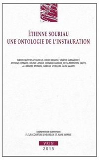 Cover image for Etienne Souriau: Une Ontologie de l'Instauration