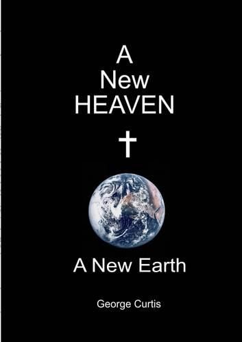 Cover image for A New Heaven A New Earth