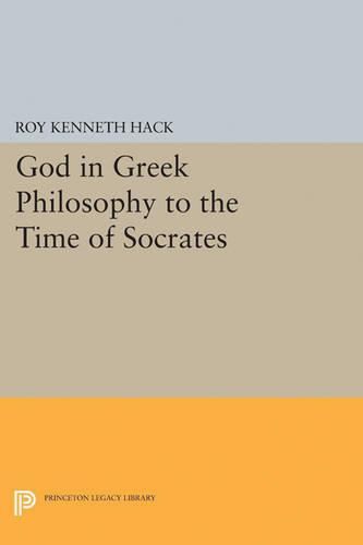 Cover image for God in Greek Philosophy to the Time of Socrates