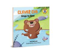 Cover image for Clever Cub Sings to God